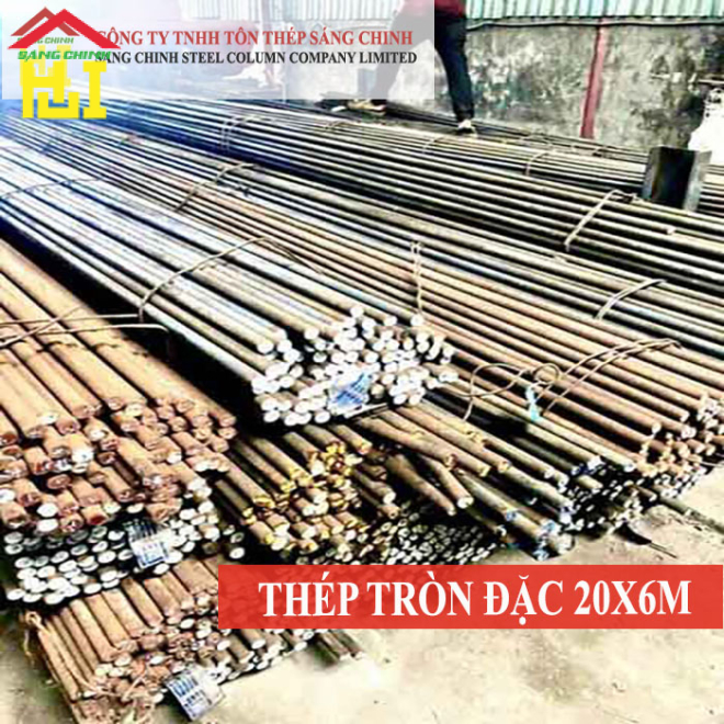 Thép Tròn Đặc Phi 20 x 6m: Đặc Điểm, Ứng Dụng và Lợi Ích từ Sáng Chinh Steel