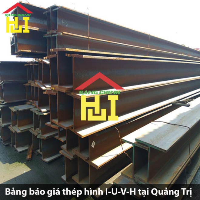 Bảng báo giá thép hình I-U-V-H tại Quảng Trị