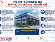 Các yếu tố ảnh hưởng đến tuổi thọ của nhà máy thép tiền chế