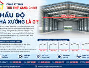 Khẩu độ nhà xưởng là gì? Cách xác định và kinh nghiệm lựa