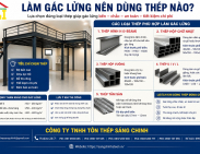 Làm gác lửng nên dùng thép nào?
