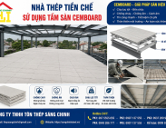 Nhà thép tiền chế sử dụng tấm sàn Cemboard
