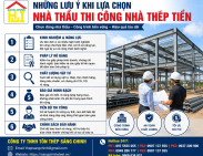 Những Lưu Ý Khi Lựa Chọn Nhà Thầu Thi Công Nhà Thép Tiền