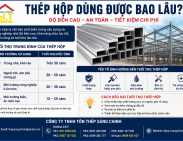 Thép hộp dùng được bao lâu