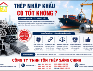 Thép nhập khẩu có tốt không