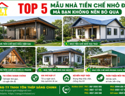 Top 5 mẫu nhà tiền chế nhỏ đẹp mà bạn không nên bỏ qua