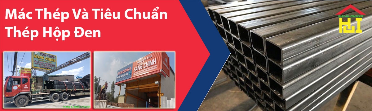 Mác Thép Và Tiêu Chuẩn Thép Hộp Đen