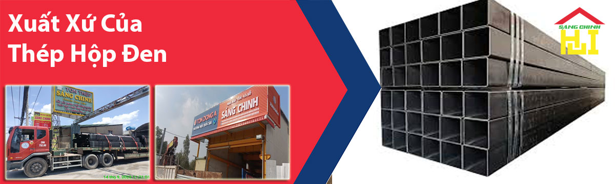 Xuất Xứ Của Thép Hộp Đen