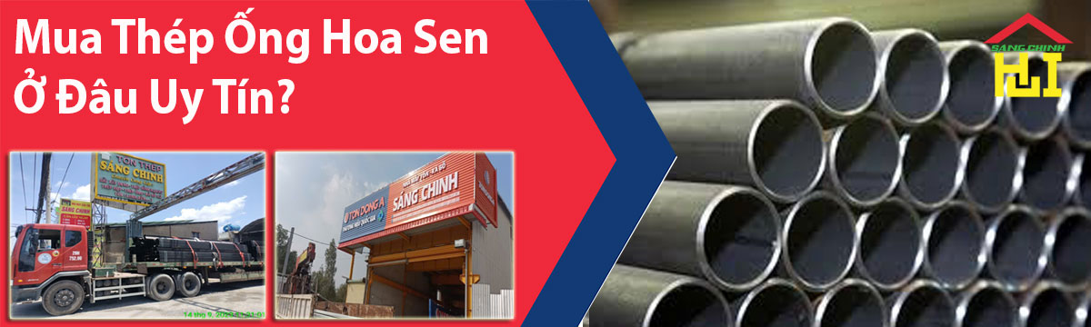 Mua Thép Ống Hoa Sen Ở Đâu Uy Tín?