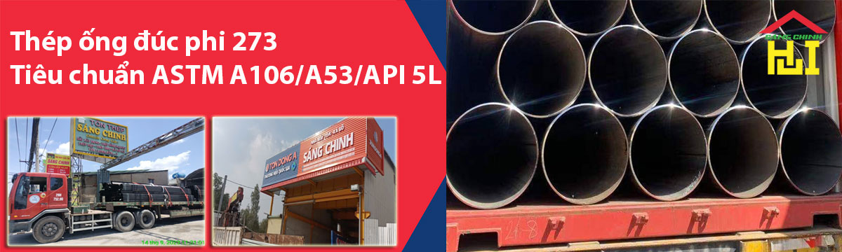 Thép ống đúc phi 273 – Tiêu chuẩn ASTM A106/A53/API 5L