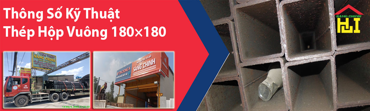 Thông Số Kỹ Thuật Thép Hộp Vuông 180×180