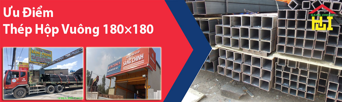 Ưu Điểm Thép Hộp Vuông 180×180