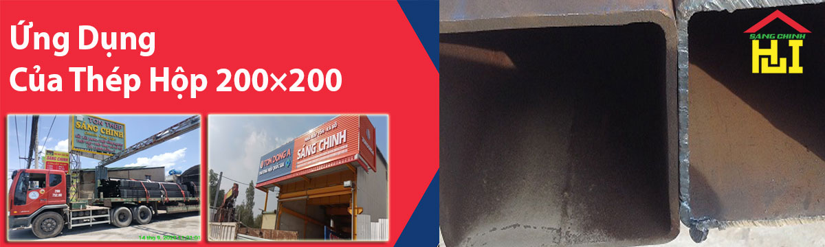 Ứng Dụng Của Thép Hộp 200×200