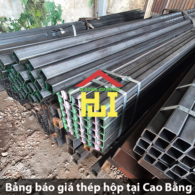 Bảng báo giá thép hộp tại Cao Bằng