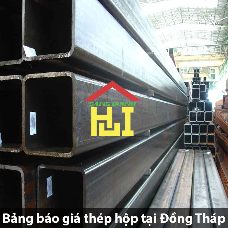 Bảng báo giá thép hộp tại Đồng Tháp