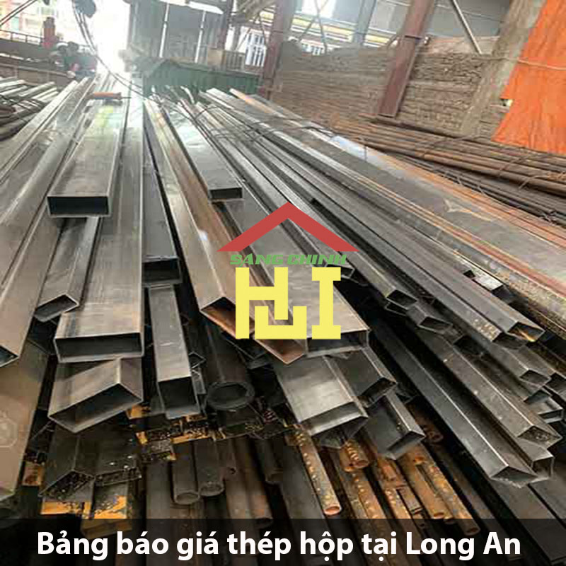 Bảng báo giá thép hộp tại Long An