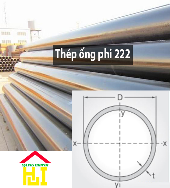 Thép Ống Phi 222 - Sáng Chinh STEEL