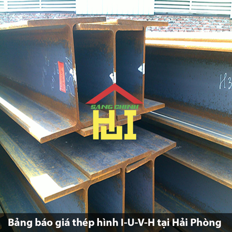 Bảng báo giá thép hình I-U-V-H tại Hải Phòng