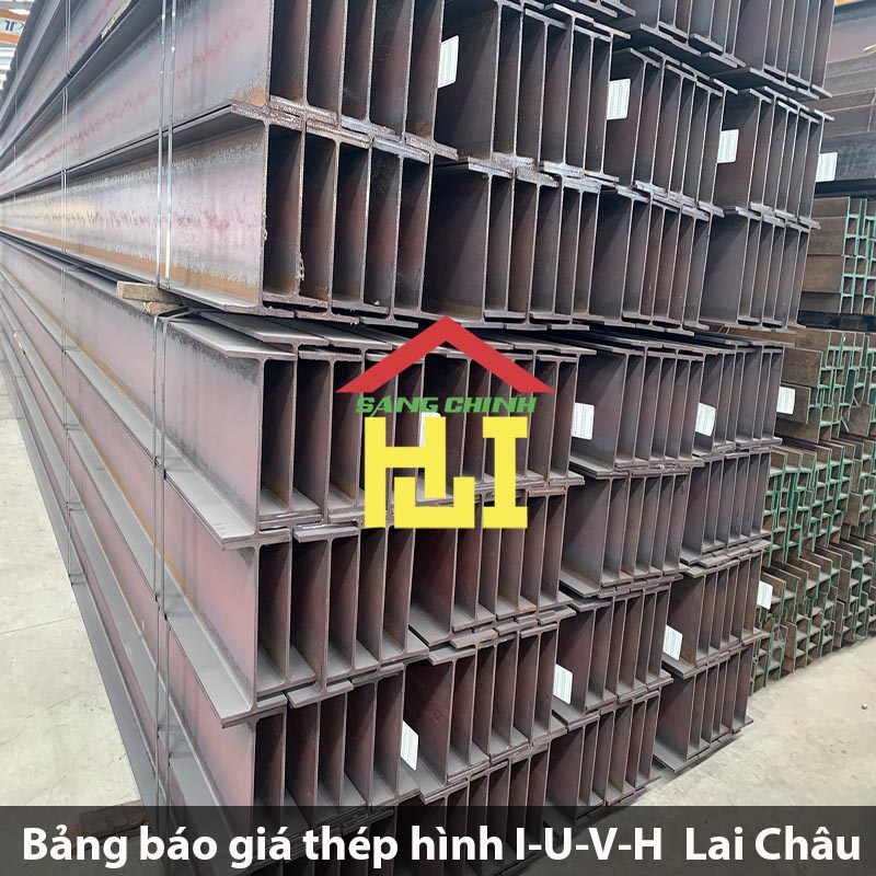 Bảng báo giá thép hình I-U-V-H  Lai Châu