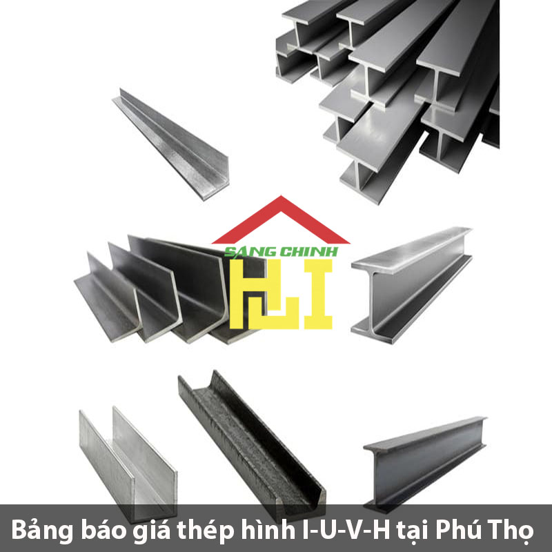 Bảng báo giá thép hình I-U-V-H tại Phú Thọ