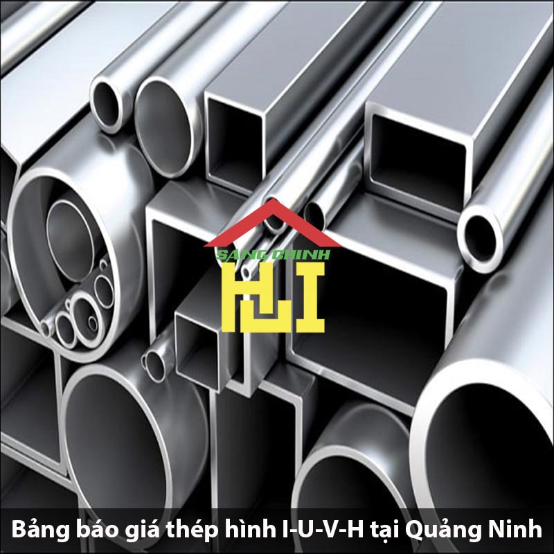 Bảng báo giá thép hình I-U-V-H tại Quảng Ninh