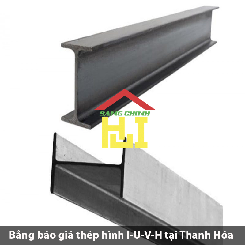 Bảng báo giá thép hình I-U-V-H tại Thanh Hóa
