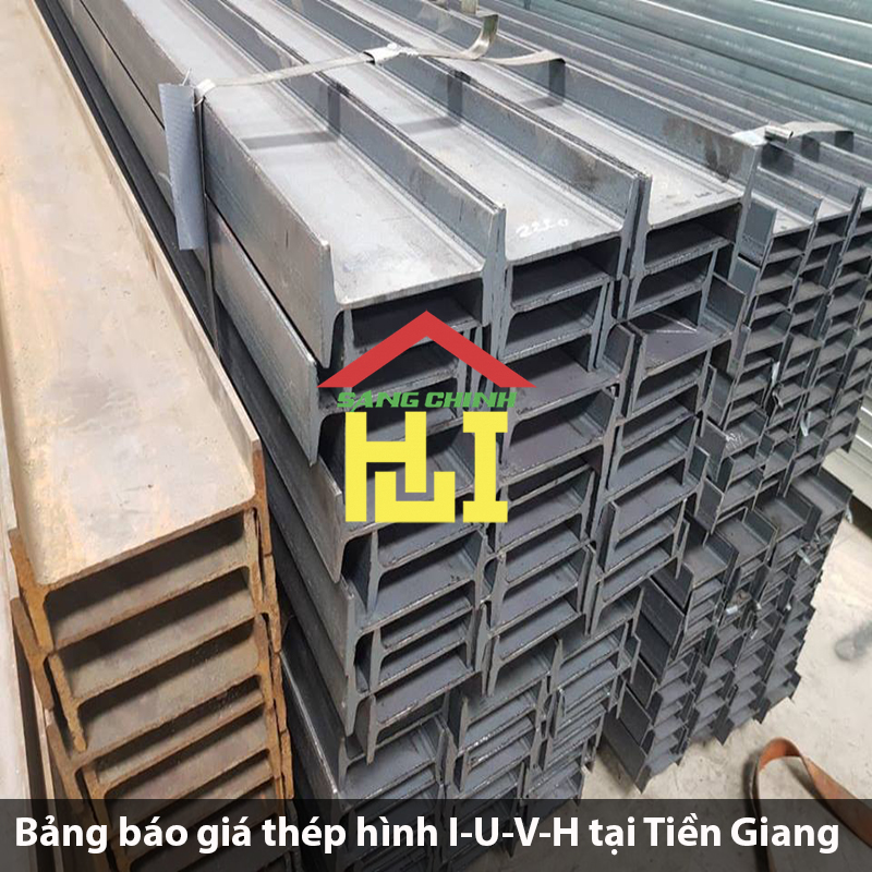 Bảng báo giá thép hình I-U-V-H tại Tiền Giang