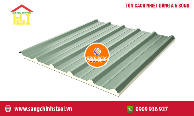 Tôn cách nhiệt 5 sóng Đông Á: Giải pháp lợp mái tối ưu cho công trình hiện đại
