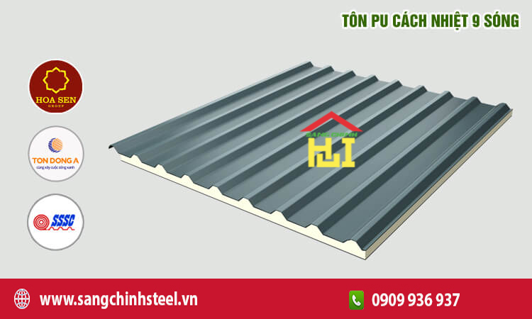 Tôn PU cách nhiệt 9 sóng: Giải pháp tối ưu cho mái nhà công nghiệp và dân dụng