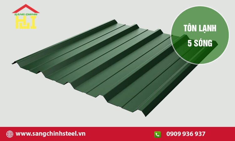 Tôn lạnh 5 sóng: Giải pháp lợp mái tối ưu cho mọi công trình