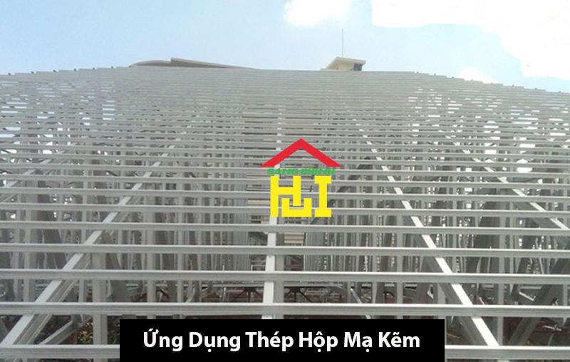 Ứng Dụng Thép Hộp Mạ Kẽm