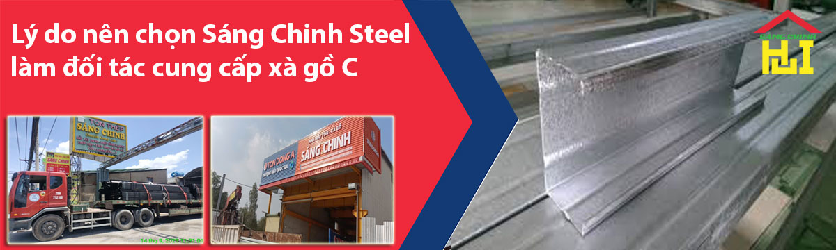 Lý do nên chọn Sáng Chinh Steel làm đối tác cung cấp xà gồ C