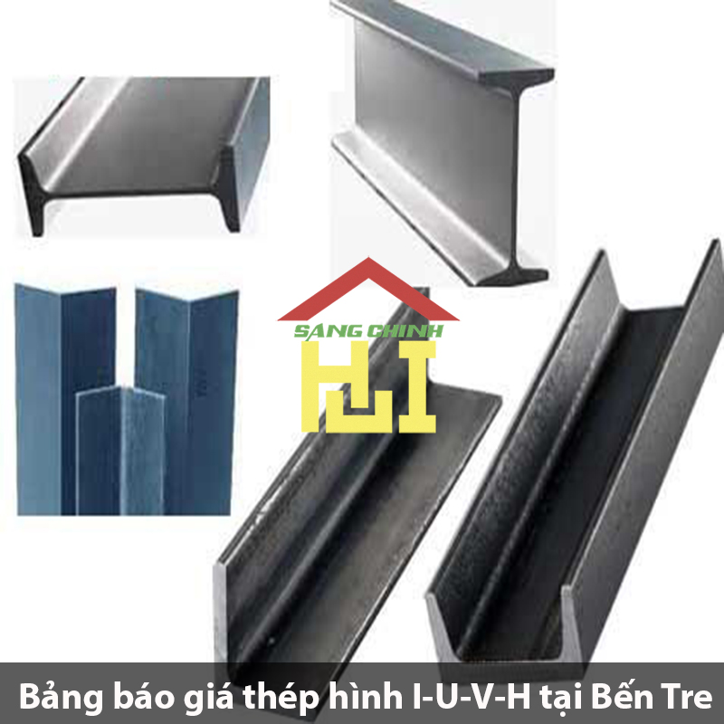 Bảng báo giá thép hình I-U-V-H tại Bến Tre