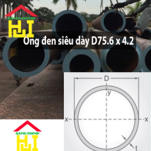 Ống đen siêu dày D75.6 x 4.2