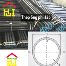 Thép ống phi 136