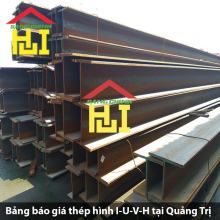 Bảng báo giá thép hình I-U-V-H tại Quảng Trị