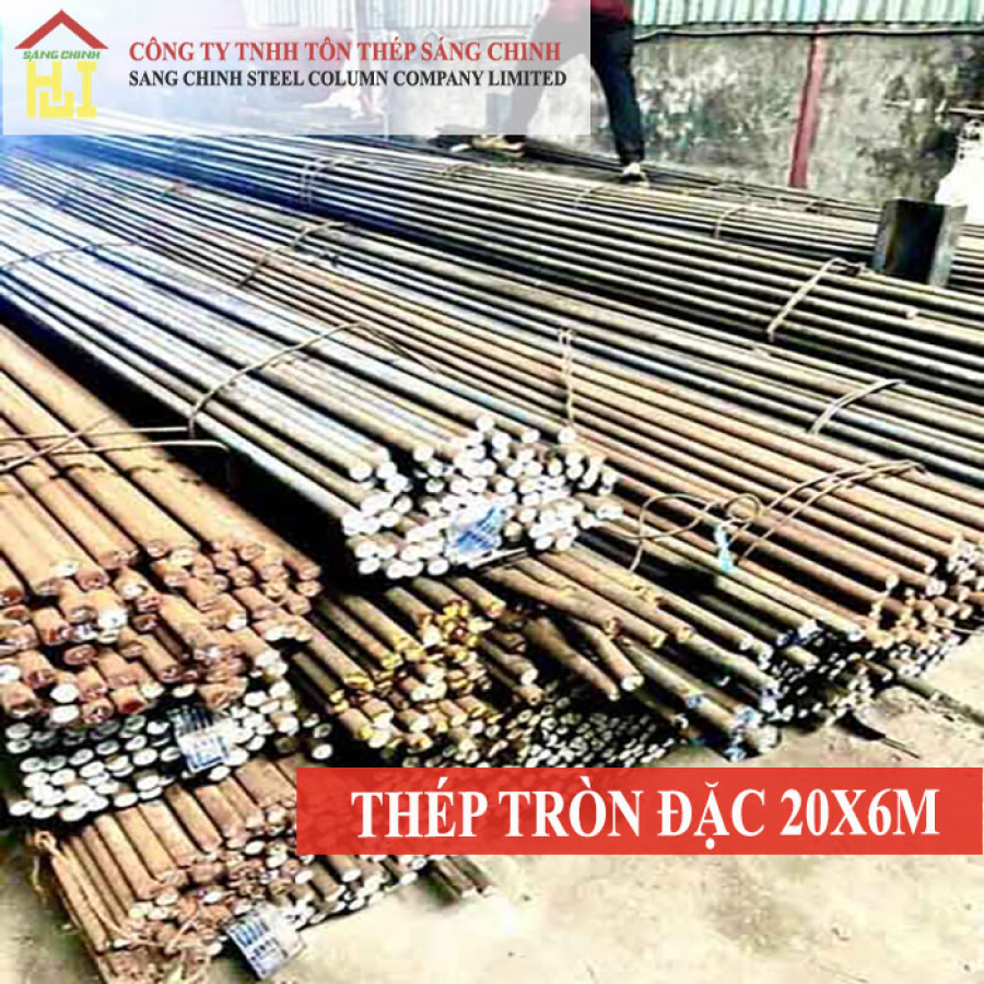 Thép Tròn Đặc Phi 20 x 6m: Đặc Điểm, Ứng Dụng và Lợi Ích từ Sáng Chinh Steel